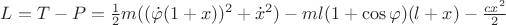 $L=T-P=\frac{1}{2}m((\dot\varphi(1+x))^2+\dot x^2) - ml(1+\cos\varphi)(l+x)- \frac{cx^2}{2}$