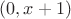$(0, x + 1)$