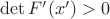$\det F'(x') > 0$