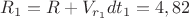$R_1=R+V_{r_1} dt_1=4,82$