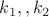 $k_1,,k_2$