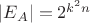 $|E_A| = 2^{k^2n}$