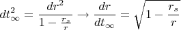 $$dt_\infty^2=\frac{dr^2}{1-\frac{r_s}{r}}\to\frac{dr}{dt_\infty}=\sqrt{1-\frac{r_s}{r}}$$