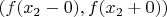 $(f(x_{2}-0), f(x_{2}+0))$