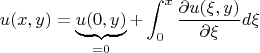 $$ u(x,y) =\underbrace{ u(0,y)}_{=0} + \int_{0}^{x}\frac{\partial u(\xi, y)}{\partial \xi} d\xi $$