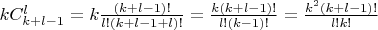 $kC^l _{k+l-1} = k \frac{(k+l-1)!} {l!(k+l-1+l)!} = \frac{k(k+l-1)!} {l!(k-1)!} = \frac{k^2(k+l-1)!}{l!k!}$