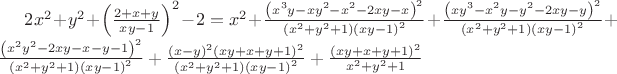 $2x^2+y^2+\left(\frac{2+x+y}{xy-1}\right)^2-2 =
x^2+\frac{\left(x^3y-xy^2-x^2-2xy-x\right)^2}{(x^2+y^2+1)\left(xy-1\right)^2}+\frac{\left(xy^3-x^2y-y^2-2xy-y\right)^2}{(x^2+y^2+1)\left(xy-1\right)^2}+\frac{\left(x^2y^2-2xy-x-y-1\right)^2}{(x^2+y^2+1)\left(xy-1\right)^2}+\frac{\left(x-y\right)^2\left(xy+x+y+1\right)^2}{(x^2+y^2+1)\left(xy-1\right)^2}+\frac{\left(xy+x+y+1\right)^2}{x^2+y^2+1}$