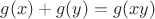 $g(x)+g(y)=g(xy)$
