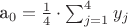 a_0 = \frac{1}{4} \cdot \sum_{j=1}^{4}y_j