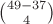 $\binom{49-37}4$