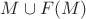 $M \cup F(M)$ $M \cup F(M)$