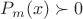 $P_m(x)\succ 0$