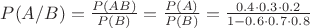 $P(A/B)=\frac{P(AB)}{P(B)}=\frac{P(A)}{P(B)}=\frac{0.4\cdot 0.3\cdot 0.2}{1-0.6\cdot 0.7\cdot 0.8}$