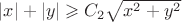 $|x|+|y|\geqslant C_2\sqrt{x^2+y^2}$
