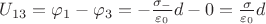 $U_{13} = \varphi_1 - \varphi_3 = -\frac{\sigma_-}{\varepsilon_0}d - 0 = \frac{\sigma}{\varepsilon_0}d$