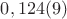 $0,124(9)$