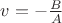 $v=-\frac{B}{A}$