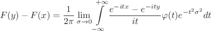 $$F(y)-F(x) = \frac{1}{2\pi} \lim_{\sigma \to 0}\int\limits_{-\infty}^{+\infty}\frac{e^{-itx}-e^{-ity}}{it}\varphi(t)e^{-t^2\sigma^2}dt$$