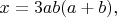 $x=3ab(a+b),$