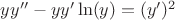 $yy''-yy' \ln(y)=(y')^2$