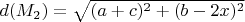 $d(M_2)= \sqrt {(a+c)^2 + (b-2x)^2 }$