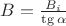 $B=\frac{B_i}{\tg \alpha}$