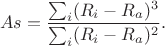 $$As=\frac{\sum_i (R_i-R_a)^3}{\sum_i(R_i-R_a)^2}.$$