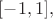 $[-1,1],$