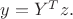 $y=Y^Tz.$