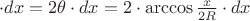 $\cdot dx=2\theta \cdot dx=2\cdot\arccos\frac{x}{2R}\cdot dx$