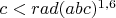 $c < rad(abc)^{1,6}$