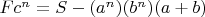 $Fc^n =S-(a^n)(b^n)(a+b)$