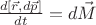 $\frac{d[\vec r,d\vec p]}{dt}=d\vec M$