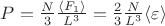 $P = \frac {N}{3}\frac{\langle F_1\rangle}{L^3} = \frac{2}{3}\frac {N}{L^3}\langle\varepsilon\rangle$