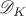 $\mathscr D_K$