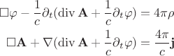 \begin{align*}
        \square\varphi-\frac{1}{c}\partial_t(\operatorname{div}\mathbf{A}+\frac{1}{c}\partial_t\varphi)&=4\pi\rho\\
        \square\mathbf{A}+\nabla(\operatorname{div}\mathbf{A}+\frac{1}{c}\partial_t\varphi)&=\frac{4\pi}{c}\mathbf{j}
        \end{align*}