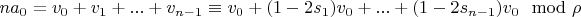 $n a_0=v_0+v_1+...+v_{n-1} \equiv v_0+(1-2 s_1) v_0+...+(1-2 s_{n-1}) v_0 \mod \rho$