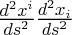 \Large$\frac{d^2x^i}{ds^2}\frac{d^2x_i}{ds^2}$