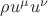 $\rho u^\mu  u^\nu  $