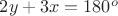 $2y+3x=180^o$
