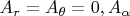 $A_r=A_\theta=0, A_\alpha$