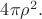 $4\pi\rho^2.$