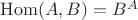 $\mathrm{Hom}(A,B)=B^A$