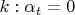 $k: \alpha _t=0$