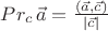$Pr_c  \,\vec{a} = \frac{(\vec{a}, \vec{c})}{\left\lvert\vec{c}\right\rvert}$