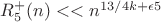$R^{+}_5(n) << n^{13/4k+\epsilon5}$