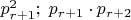 $p^2_{r+1};\;p_{r+1}\cdot p_{r+2}$