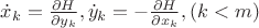 $\dot x_k=\frac{\partial{H}}{\partial{y_k}},\dot y_k=-\frac{\partial{H}}{\partial{x_k}},(k<m)$