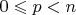 $0\leqslant p<n$