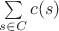 \sum\limits_{s \in C} c(s)